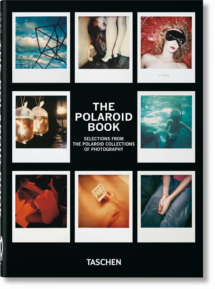 THE POLAROID BOOK. 40TH ED. | 9783836592000 | HITCHCOCK, BARBARA