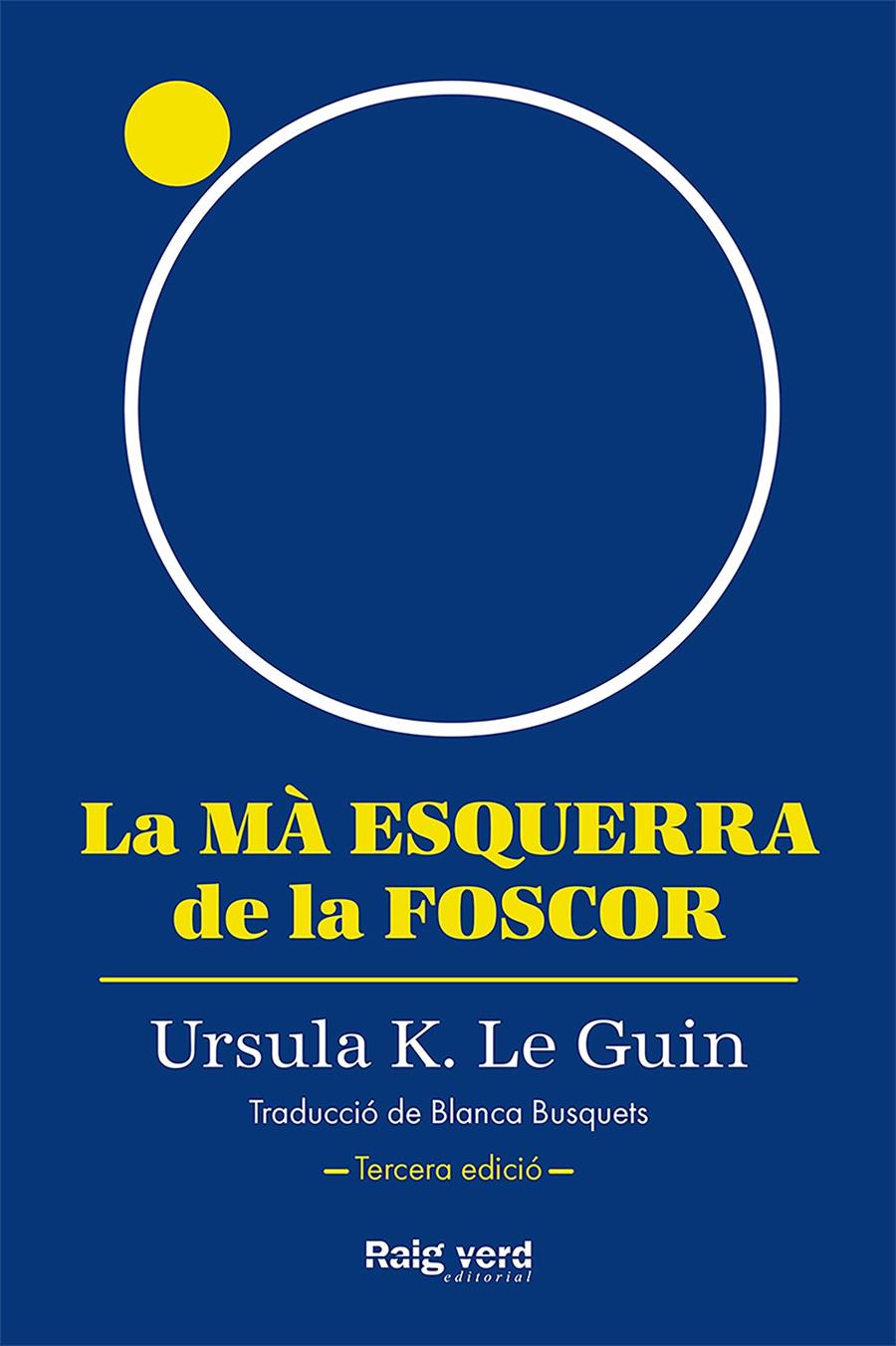 LA MÀ ESQUERRA DE LA FOSCOR | 9788419206947 | K. LE GUIN, URSULA