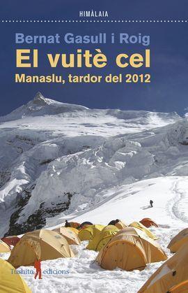 VUITE CEL, EL. MANASLU, TARDOR DEL 2012 | 9788412603002 | GASULL I ROIG, BERNAT