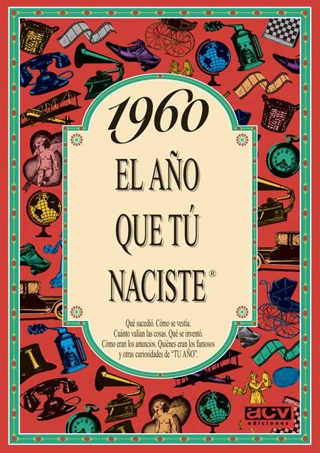 1960 EL AÑO QUE TU NACISTE | 9788488907974 | COLLADO BASCOMPTE, ROSA