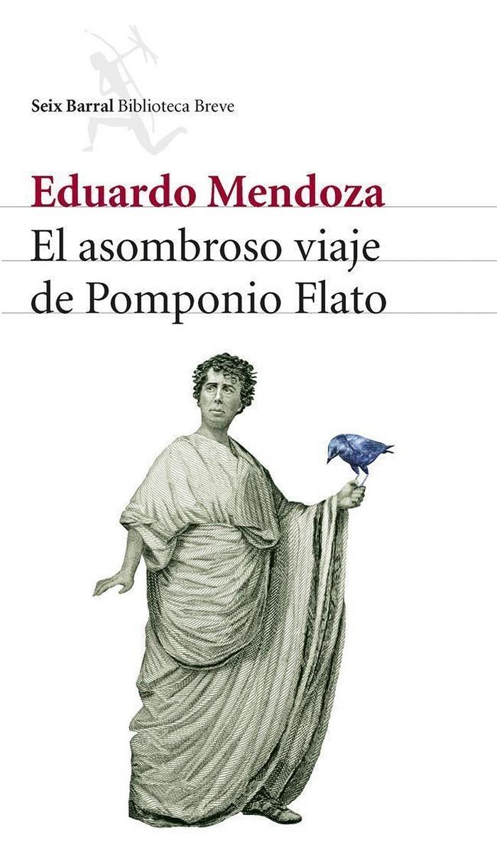 EL ASOMBROSO VIAJE DE POMPONIO FLATO | 9788432212536 | MENDOZA, EDUARDO