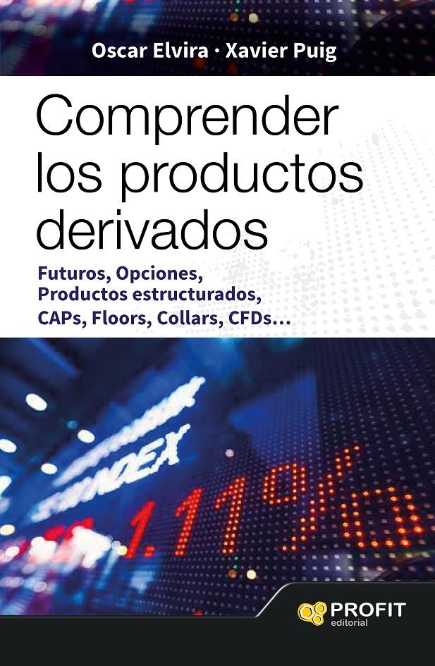 COMPRENDER LOS PRODUCTOS DERIVADOS | 9788416115785 | ELVIRA BENITO, OSCAR/PUIG PLA, XAVIER