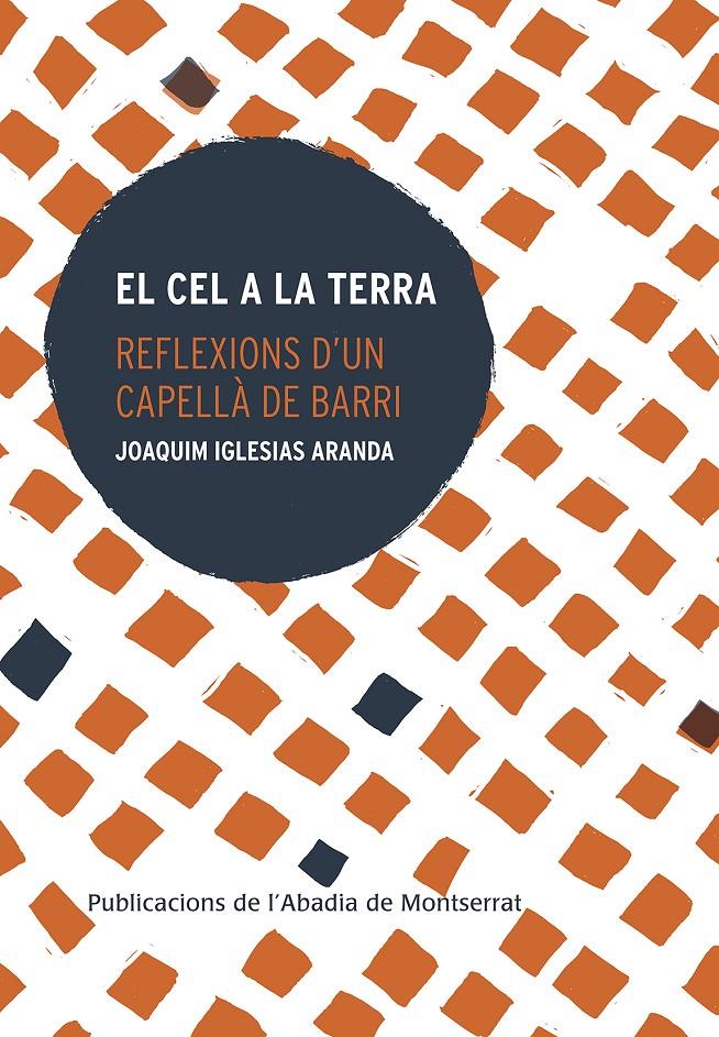 EL CEL A LA TERRA | 9788491910947 | IGLESIAS ARANDA, JOAQUIM