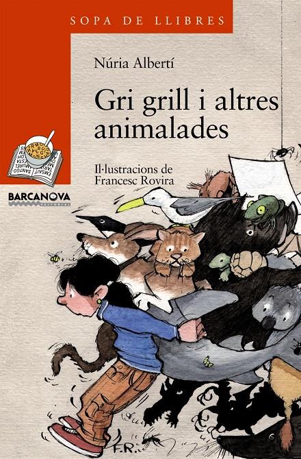 GRI GRILL I ALTRES ANIMALADES | 9788448918859 | ALBERTí, NúRIA