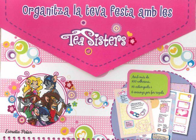 ORGANITZA LA TEVA FESTA AMB LES TEA SISTERS | 9788415790471 | STILTON, TEA 