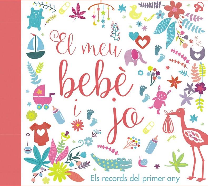 EL MEU BEBÈ I JO. ELS RECORDS DEL PRIMER ANY | 9788499067728 | VV. AA.