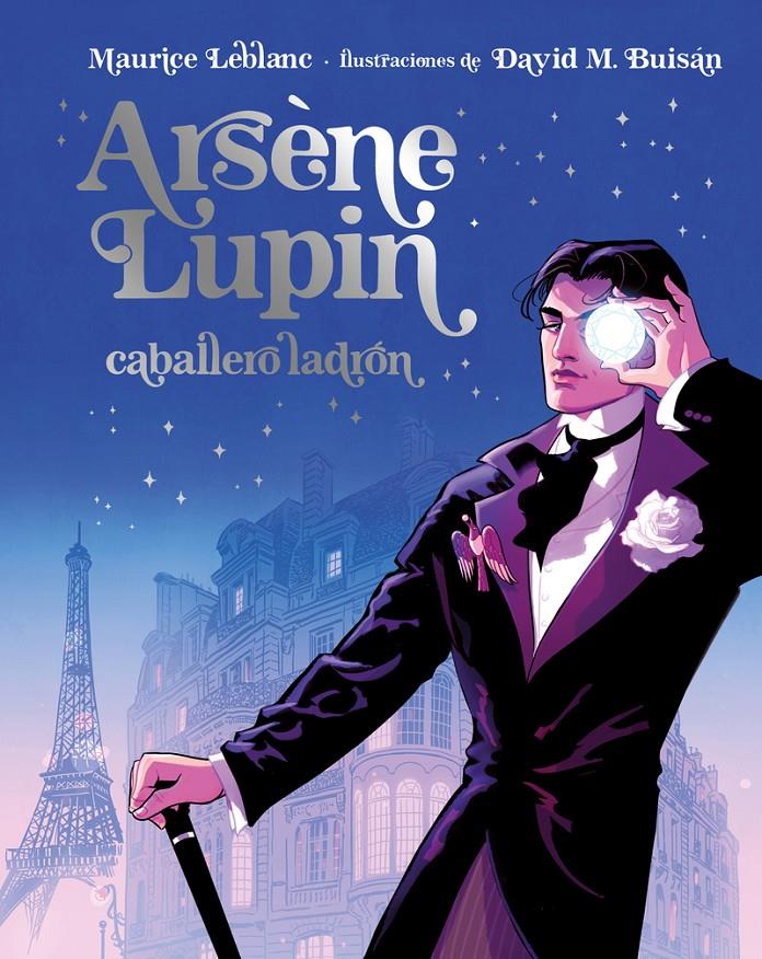 ARSENE LUPIN CABALLERO LADRON - EDICION ILUSTRADA | 9788418538902 | MAURICE LEBLANC