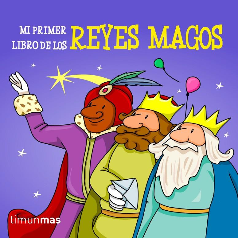MI PRIMER LIBRO DE LOS  REYES MAGOS | 9788408113072 | AUTORES VARIOS