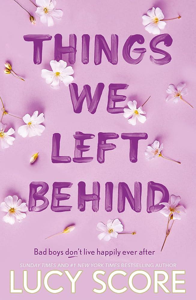 THINGS WE LEFT BEHIND | 9781399713795 | LUCY SCORE
