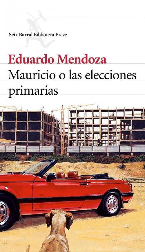 MAURICIO O LAS ELECCIONES | 9788432212215 | MENDOZA, EDUARDO