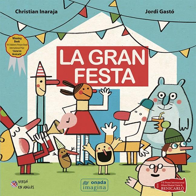 LA GRAN FESTA | 9788417638993 | INARAJA, CHRISTIAN/GASTÓ JAÉN, JORDI