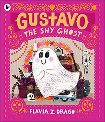 GUSTAVO THE SHY GHOST | 9781406398502 | FLAVIA Z. DRAGO