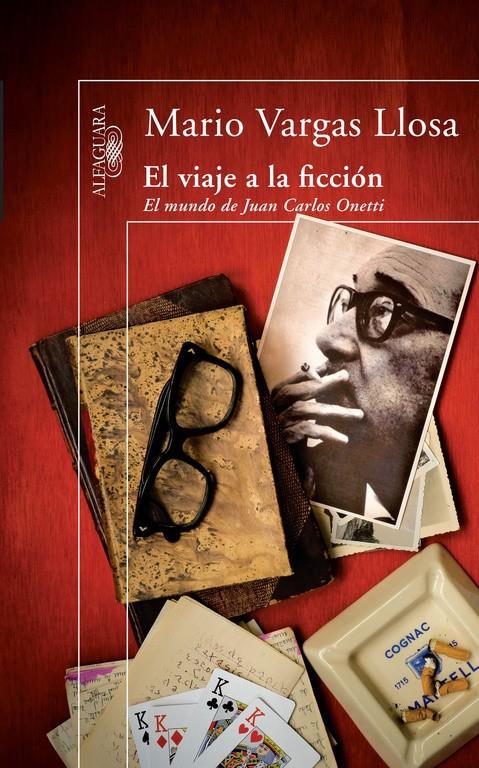EL VIAJE A LA FICCION | 9788420474427 | VARGAS LLOSA, MARIO (1936- )