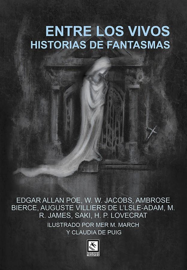 ENTRE LOS VIVOS, HISTORIAS DE FANTASMAS | 9788412435528 | POE, EDGAR ALLAN