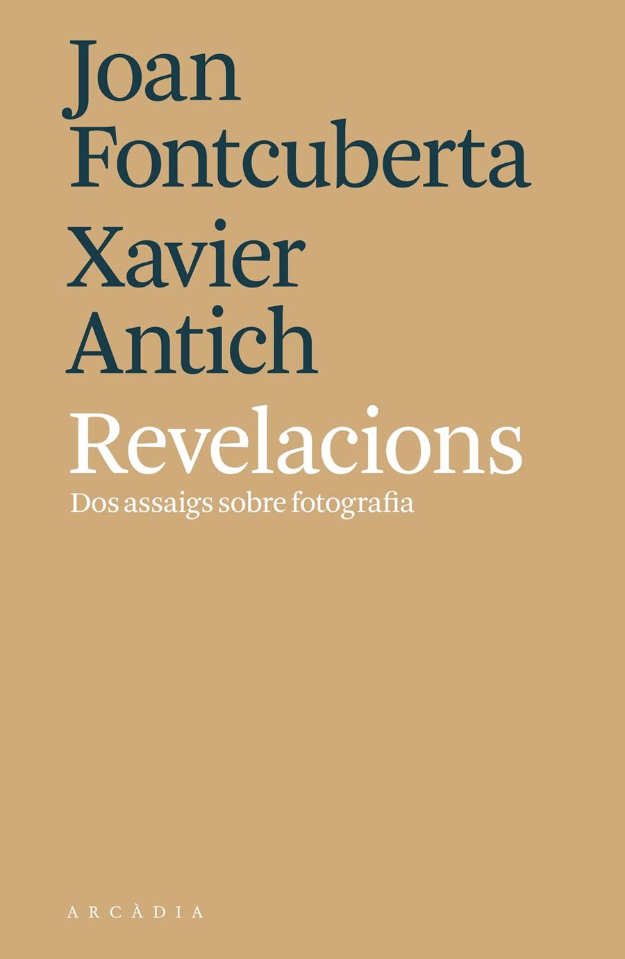 REVELACIONS | 9788494820564 | FONTCUBERTA, JOAN/ANTICH, XAVIER