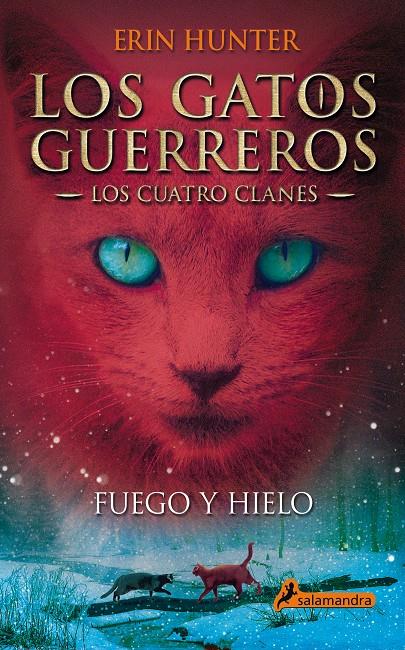 FUEGO Y HIELO. GATOS GUERREROS 2 | 9788498384604 | HUNTER, ERIN