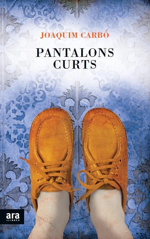 PANTALONS CURTS | 9788415642398 | JOAQUIM CARBÓ I MASLLORENS