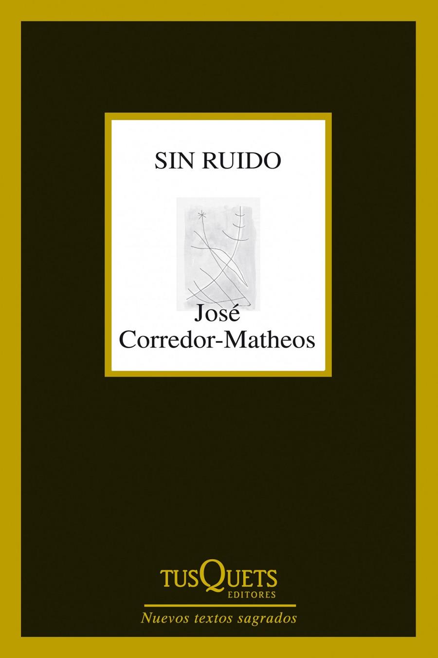 SIN RUIDO | 9788483834961 | JOSÉ CORREDOR-MATHEOS