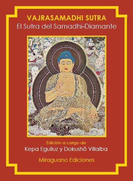 EL SUTRA DEL SAMADHI-DIAMANTE. VAJRASAMADHI SUTRA | 9788478133994 | ANÓNIMO