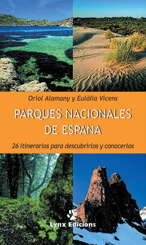 PARQUES NACIONALES DE ESPAÑA. 26 ITINERARIOS | 9788487334450 | ALAMANY, ORIOL