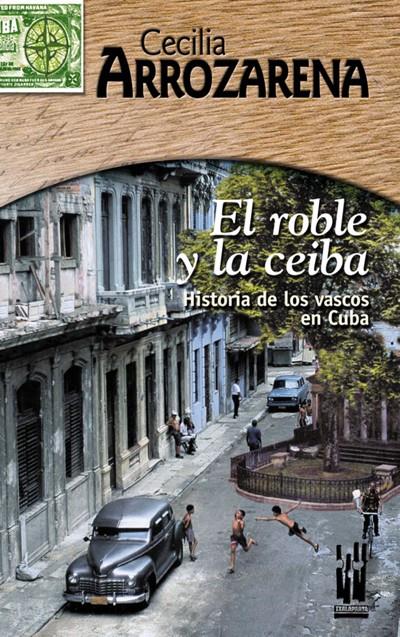 ROBLE Y LA CEIBA, EL | 9788481363579 | ARROZARENA, CECILIA