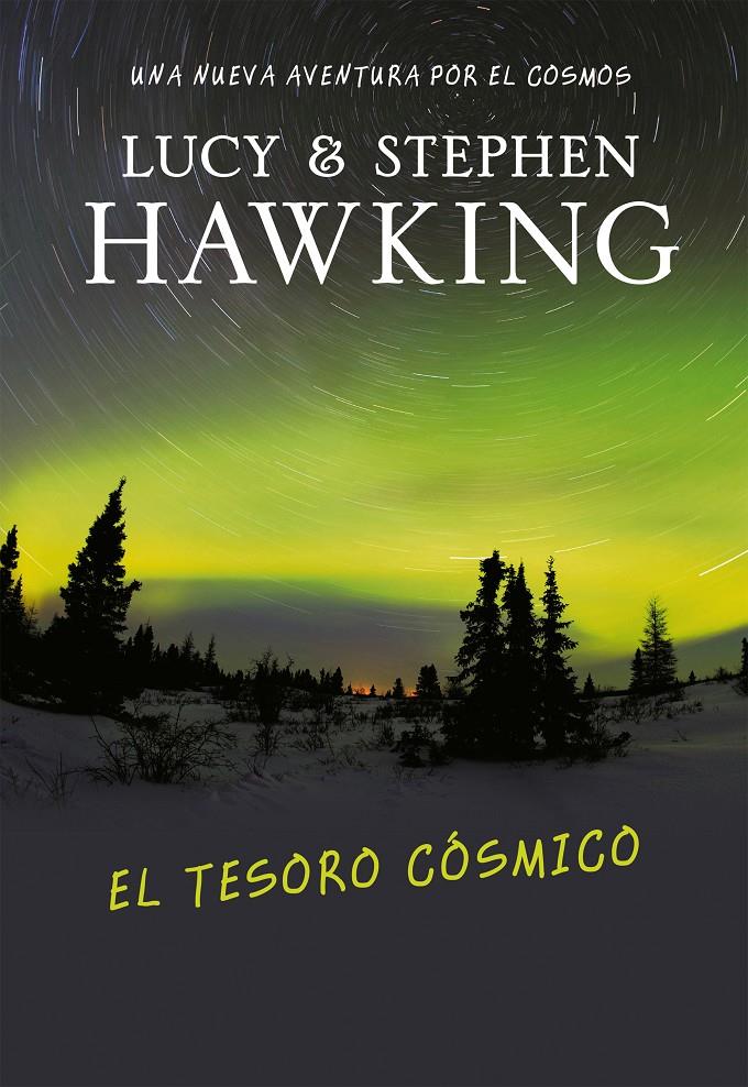 EL TESORO COSMICO | 9788484415558 | HAWKING, STEPHEN/ HAWKING, LUCY