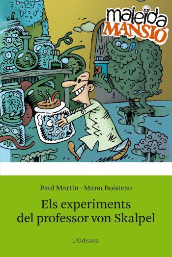ELS EXPERIMENTS DEL PROFESSOR VON SKALPEL | 9788492671137 | MARTIN, PAUL