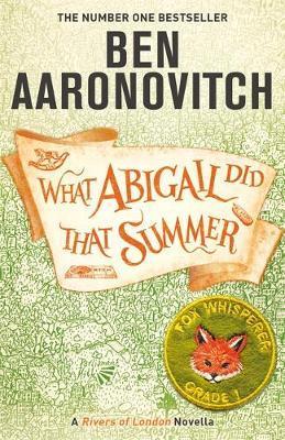 WHAT ABIGAIL DID SUMMER | 9781473224346 | AARONOVITCH BEN