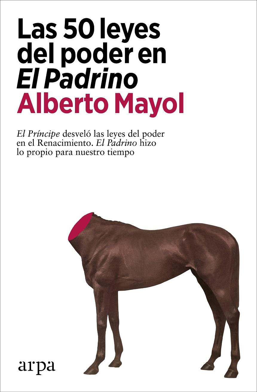 LAS 50 LEYES DEL PODER EN EL PADRINO | 9788418741289 | MAYOL, ALBERTO