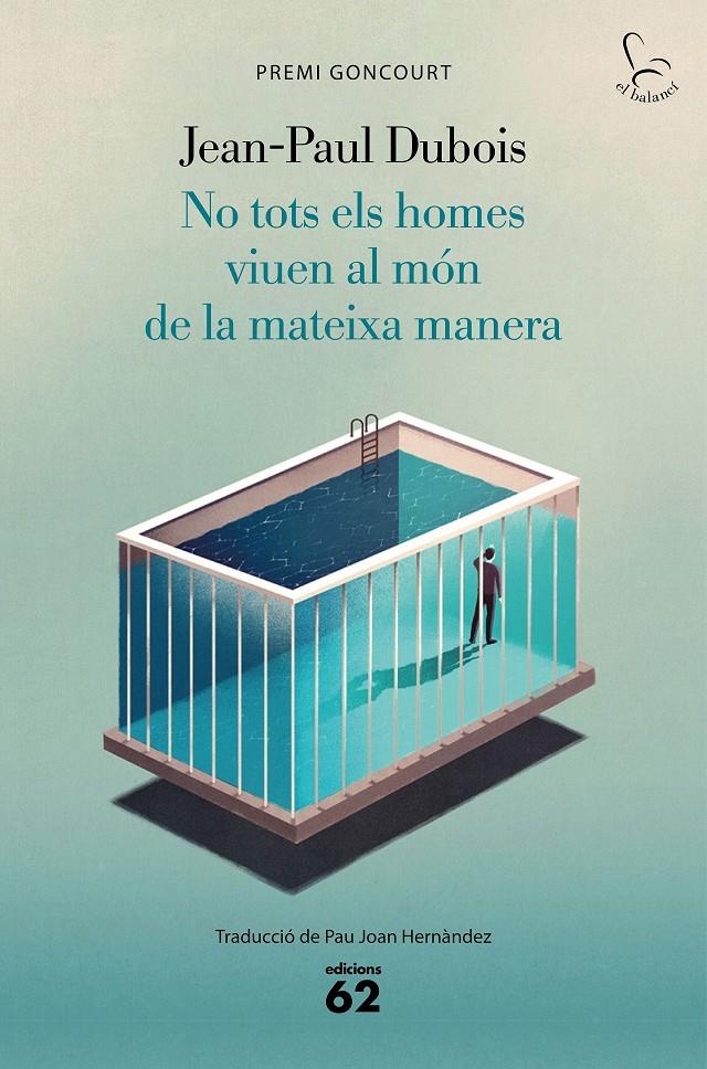 NO TOTS ELS HOMES VIUEN AL MÓN DE LA MATEIXA MANERA | 9788429778731 | DUBOIS, JEAN-PAUL