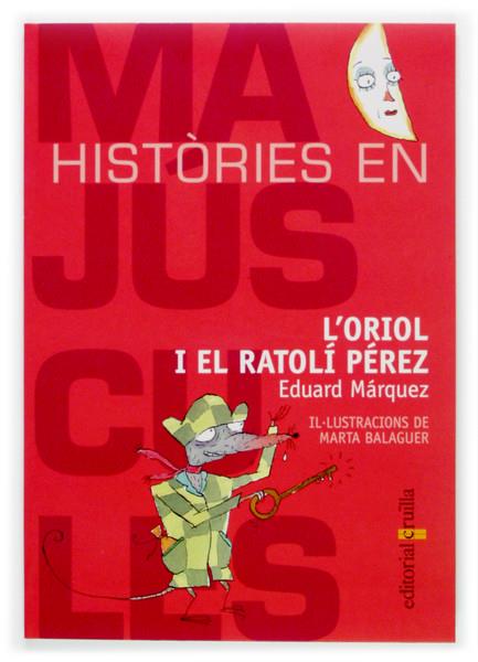 ORIOL I EL RATOLI PEREZ, L' | 9788466107068 | MARQUEZ, EDUARD