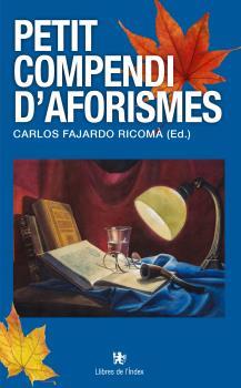 PETIT COMPENDI D'AFORISMES | 9788494679384 | CARLOS FAJARDO