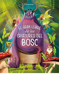 EL GRAN LLIBRE DE LES CRIATURES DEL BOSC | 9788418350887 | ANNA LANG