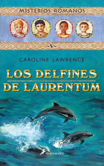 DELFINES DE LAURENTUM, LOS | 9788478888382 | LAWRENCE, CAROLINE