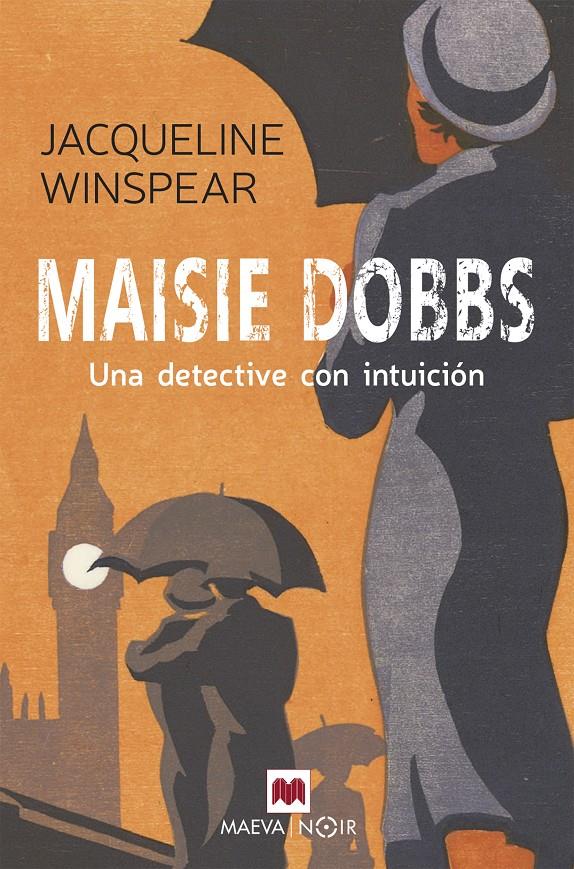 MAISIE DOBBS. UNA DETECTIVE CON INTUICIÓN | 9788419110220 | WINSPEAR, JACQUELINE