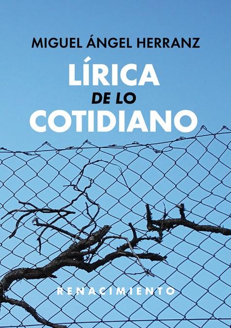 LÍRICA DE LO COTIDIANO | 9788417550882 | HERRANZ, MIGUEL ÁNGEL