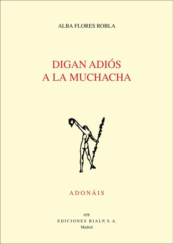 DIGAN ADIÓS A LA MUCHACHA | 9788432149443 | FLORES, ALBA