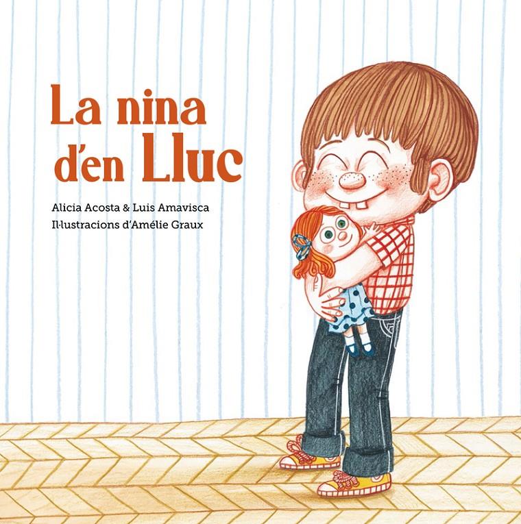LA NINA D'EN LLUC | 9788418133411 | ALICIA ACOSTA/LUIS AMAVISCA