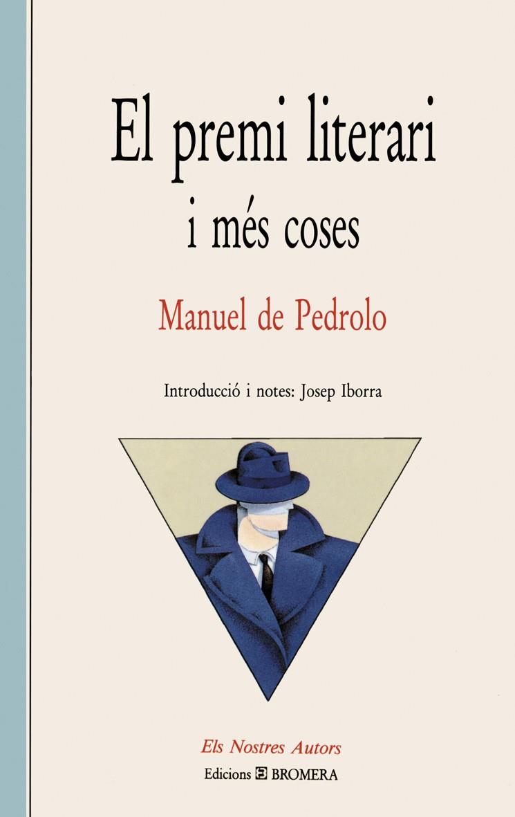 PREMI LITERARI I MES COSES, EL | 9788476600597 | PEDROLO, MANUEL DE
