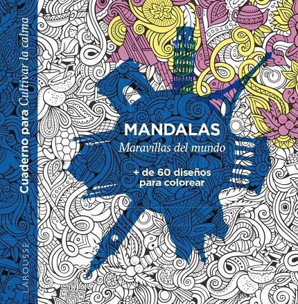 MANDALAS. MARAVILLAS DEL MUNDO | 9788418882937 | ÉDITIONS LAROUSSE