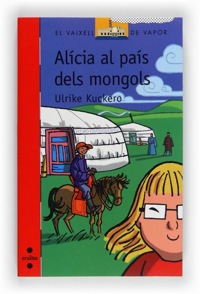 ALÍCIA AL PAÍS DELS MONGOLS | 9788466130080 | KUCKERO, ULRIKE