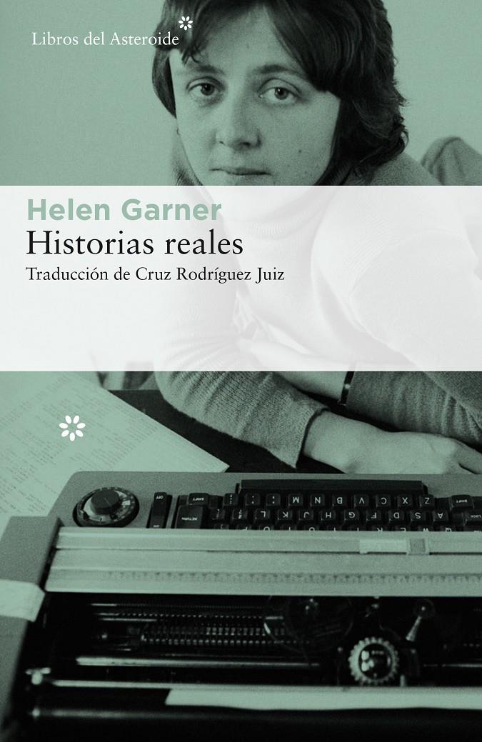 HISTORIAS REALES | 9788417007560 | GARNER, HELEN