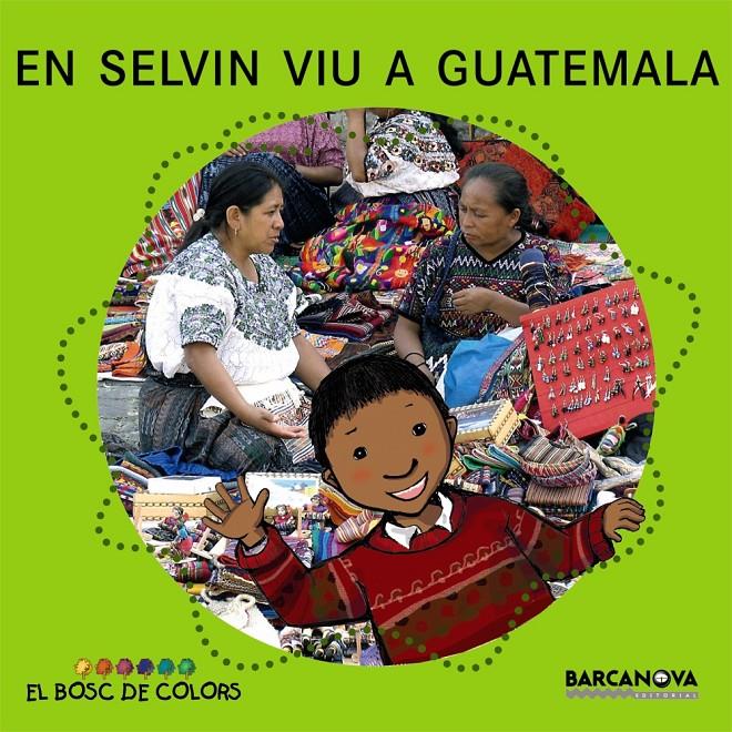 EN SELVIN VIU A GUATEMALA | 9788448924607 | BALDÓ, ESTEL/GIL, ROSA/SOLIVA, MARIA