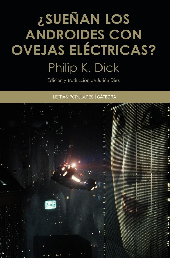 ¿SUEÑAN LOS ANDROIDES CON OVEJAS ELÉCTRICAS? | 9788437634555 | DICK, PHILIP K.