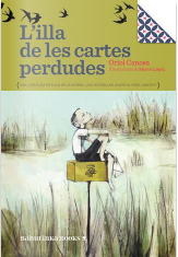L'ILLA DE LES CARTES PERDUDES | 9788494159022 | CANOSA, ORIOL