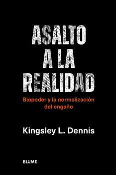 ASALTO A LA REALIDAD | 9788419094087 | DENNIS, KINGSLEY L.
