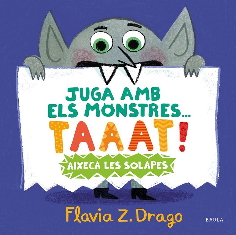 JUGA AMB ELS MONSTRES... TAAAT! | 9788447951444 | ZORRILLA DRAGO, FLAVIA