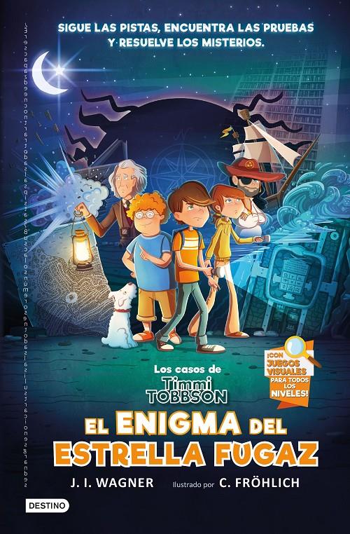 LOS CASOS DE TIMMI TOBBSON 1: EL ENIGMA DEL ESTRELLA FUGAZ | 9788408238782 | WAGNER, J.I.