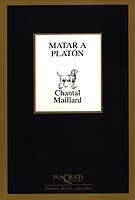 MATAR A PLATON | 9788483109304 | MAILLARD, CHANTAL