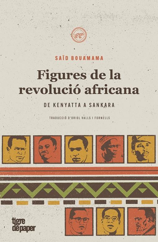 FIGURES DE LA REVOLUCIO AFRICANA. DE KENYATTA A SANKARA | 9788418705212 | SAID BOUAMAMA